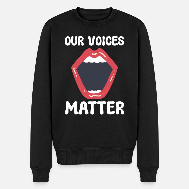 Our Voices Matter Frauen Aktivist - Männer Premium Bio Pullover - Schwarz