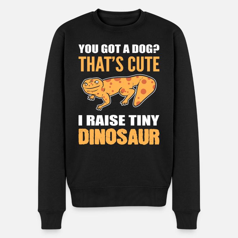 You Got A Dog? That's Cute I Raise Tiny Dinosaurs - Männer Premium Bio Pullover - Schwarz