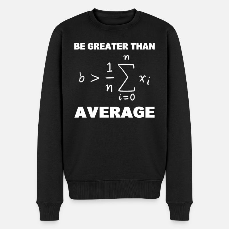 Être plus grand que la moyenne des professeurs de mathématiques - Pull Premium bio Homme - noir
