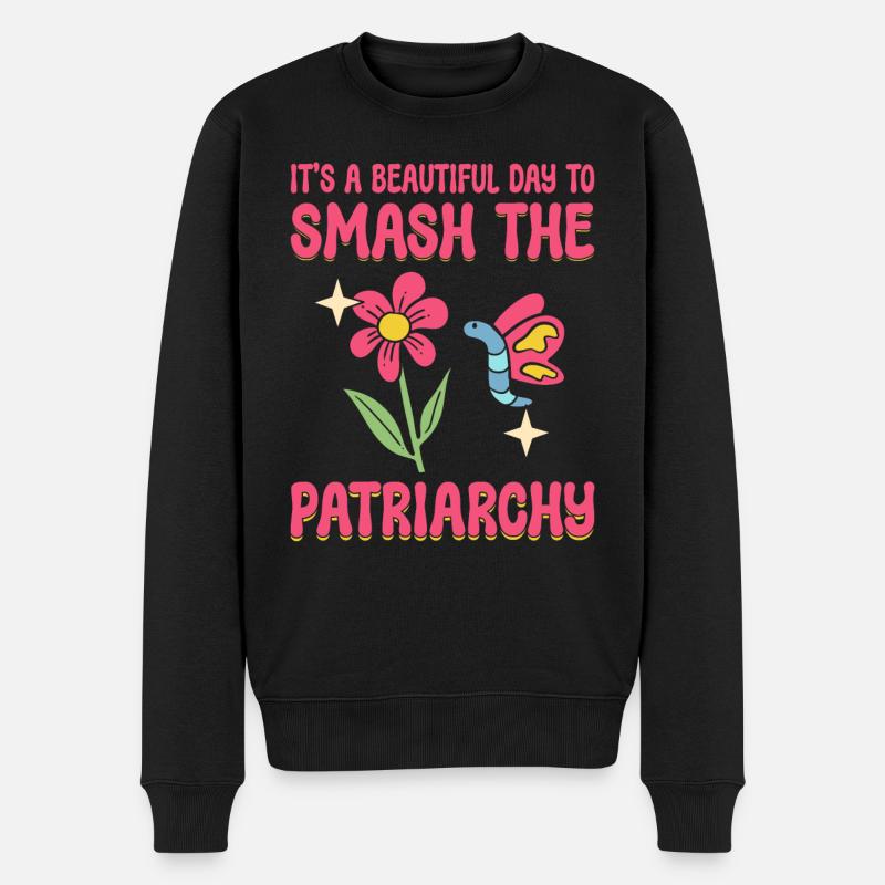 It's A Beautiful Day To Smash Patriarchy - Männer Premium Bio Pullover - Schwarz