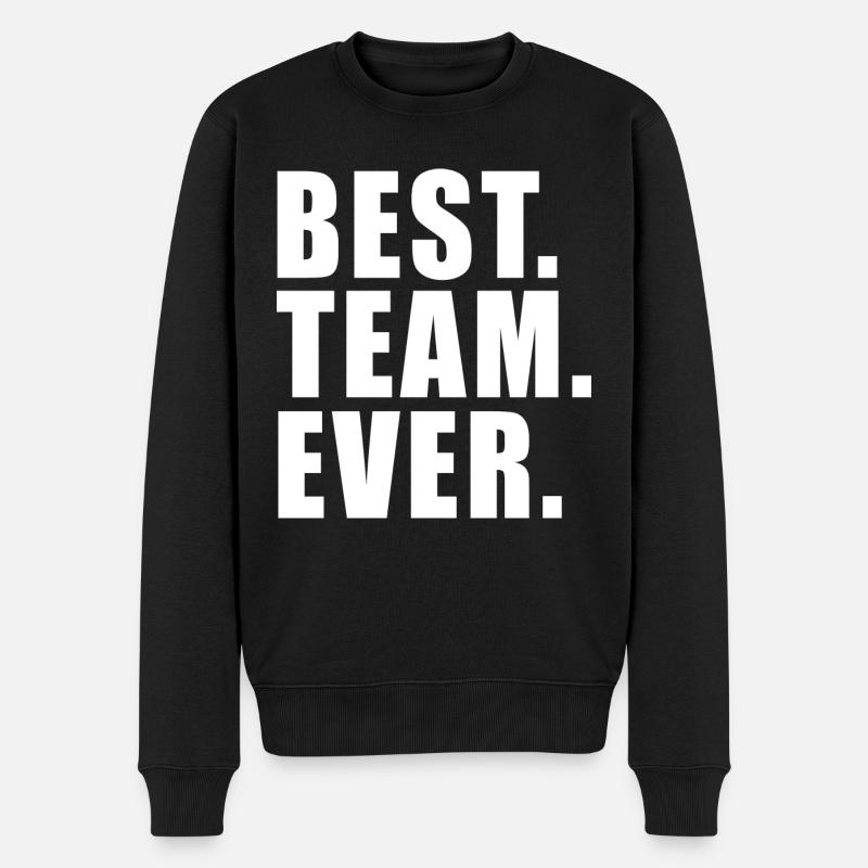 BEST TEAM EVER GESCHENK WORK GRUPPE VEREIN GROUP - Männer Premium Bio Pullover - Schwarz