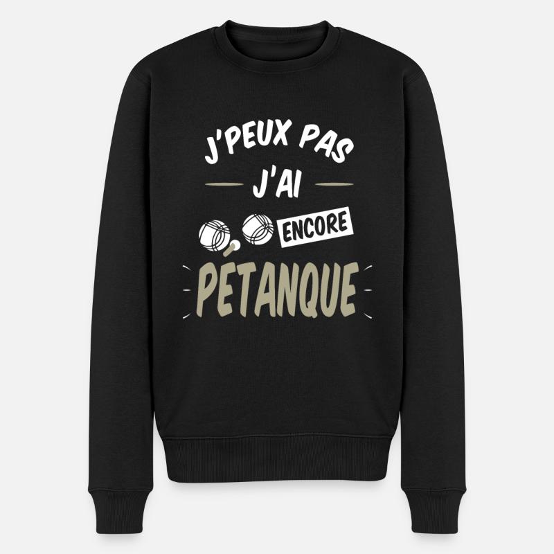 j'peux pas j'ai pétanque - Pull Premium bio Homme - noir