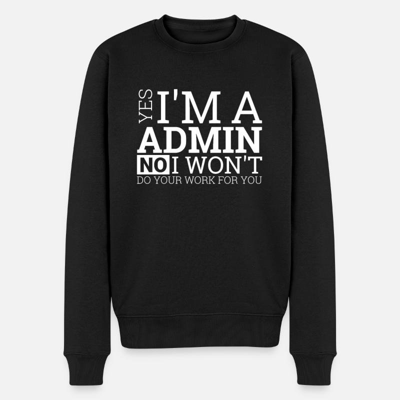 "Admin Work | Admin" - Männer Premium Bio Pullover - Schwarz