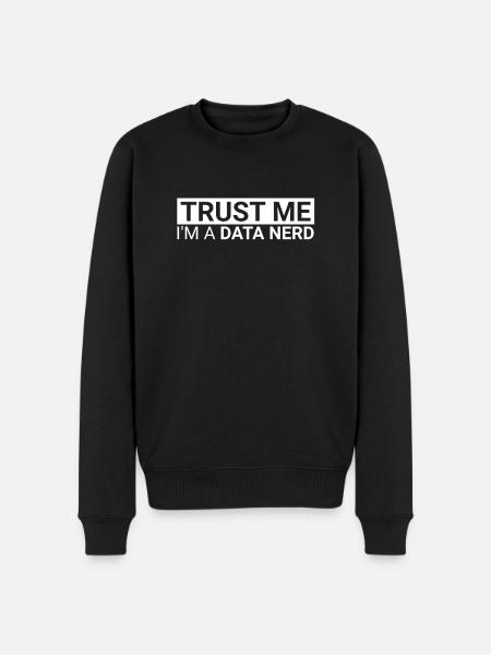 "Data Nerd Trust | Data Science" - Men's Premium Organic Jumper - black