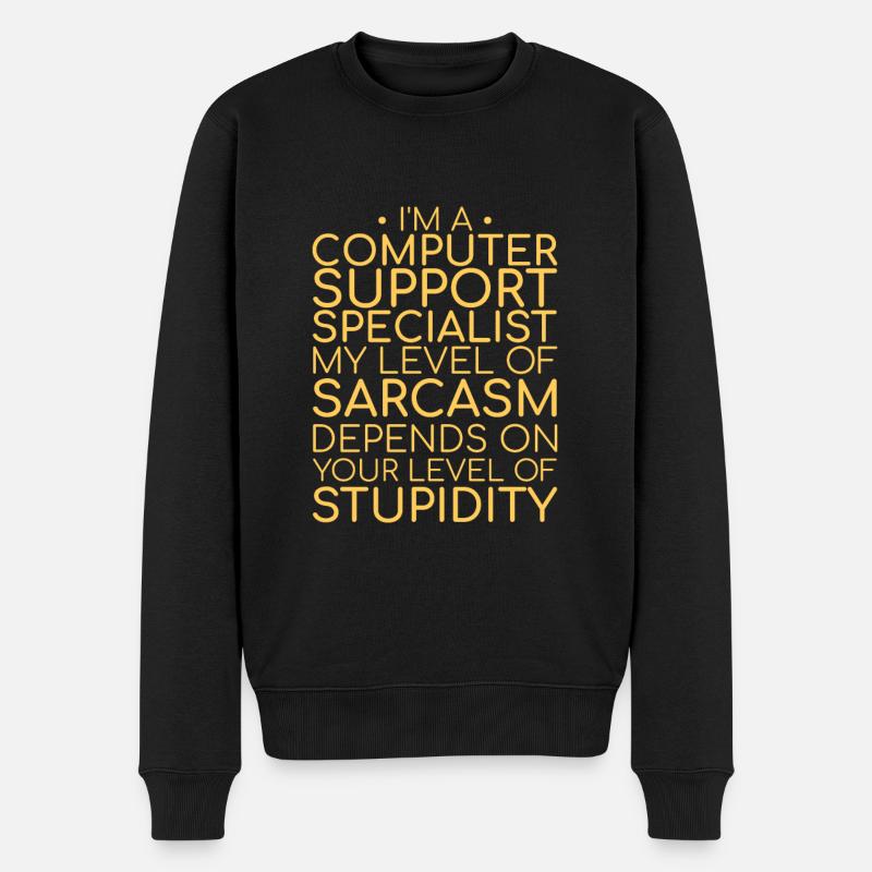 "Computer Support Specialist Sarcasm | IT-Support" - Männer Premium Bio Pullover - Schwarz