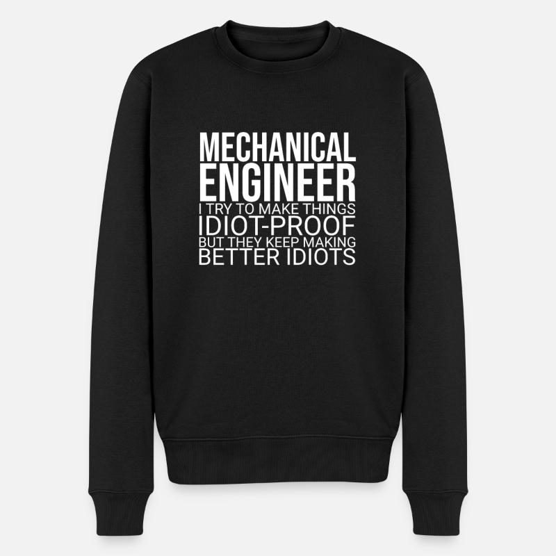 "Mechanical Engineer Idiot | Maschinenbau" - Männer Premium Bio Pullover - Schwarz