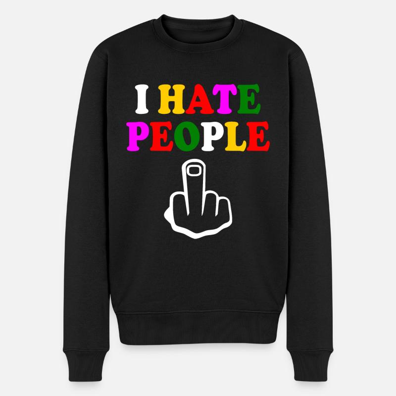 I hate people - Männer Premium Bio Pullover - Schwarz