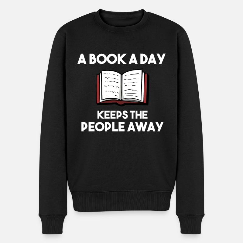A Book A Day Keeps The People Away Leser - Männer Premium Bio Pullover - Schwarz