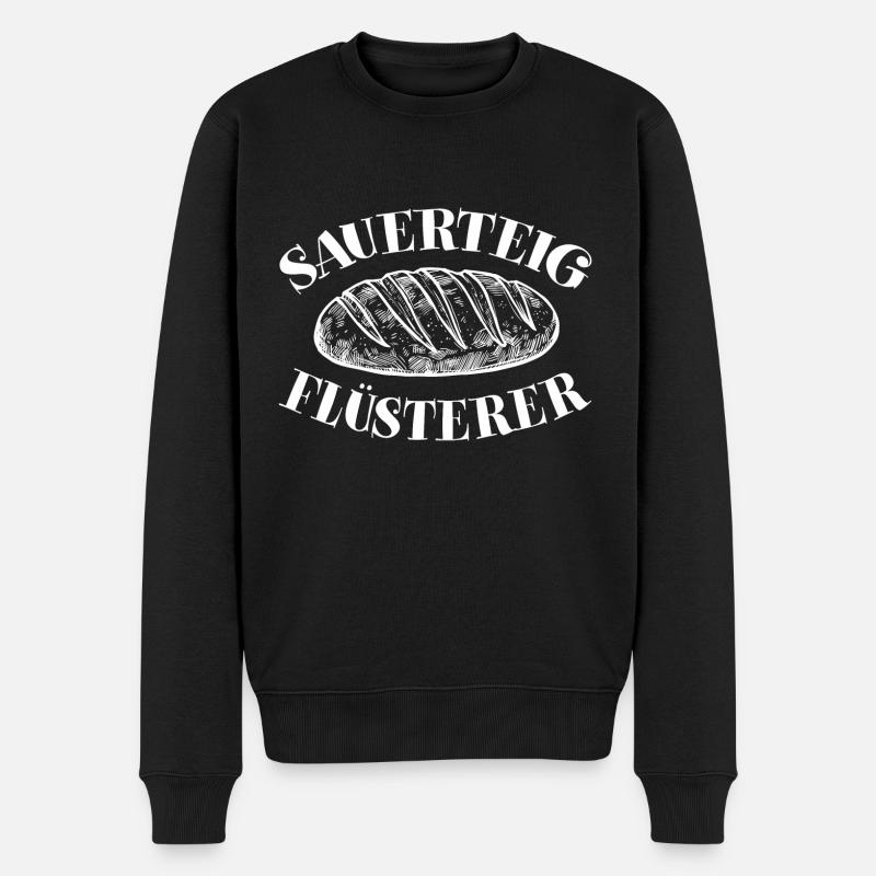 Sauerteigflüsterer Brot backen lustiger Backspruch - Männer Premium Bio Pullover - Schwarz