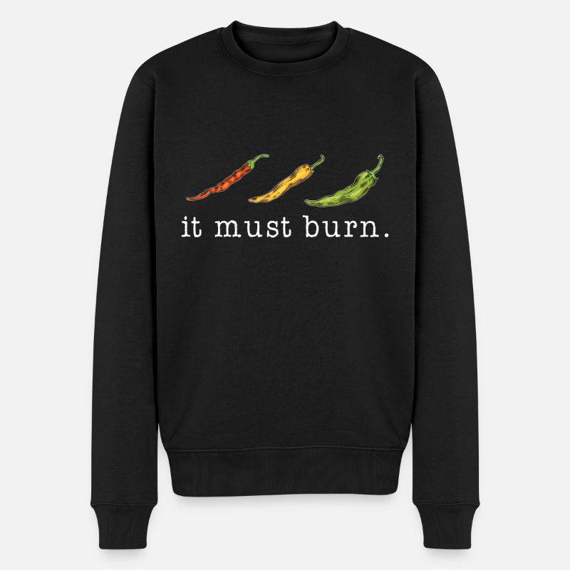 It Must Burn Scharfes Essen Chili - Männer Premium Bio Pullover - Schwarz