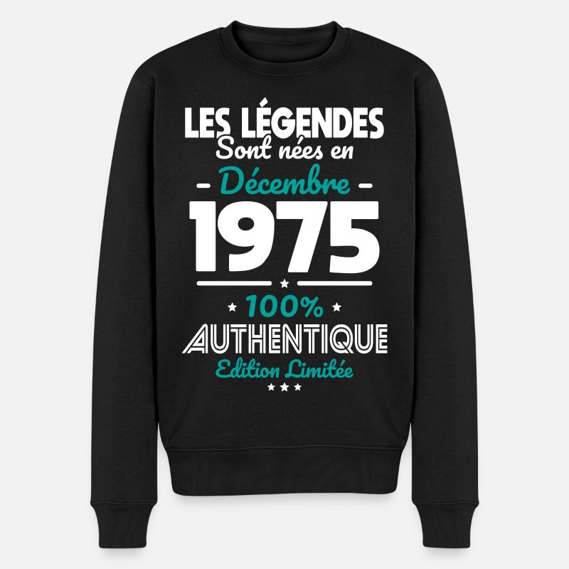 Anniversaire 50 ans - Légendes nées Décembre 1975 - Pull Premium bio Homme - noir