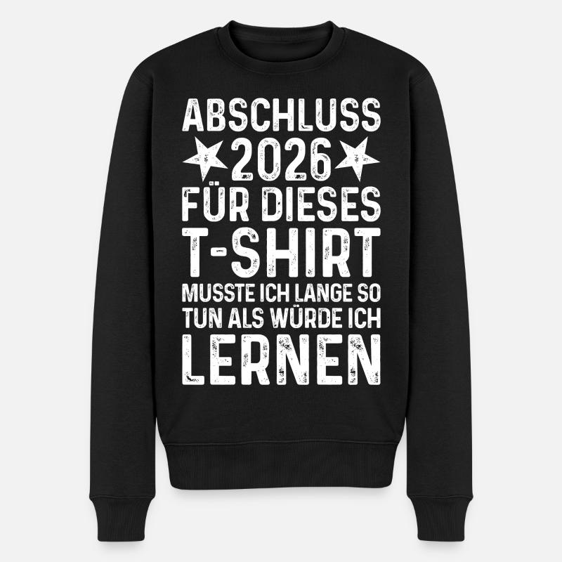 Abschluss 2026 (lange so tun als würde ich lernen) - Männer Premium Bio Pullover - Schwarz