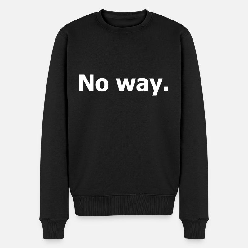 No Way. Pas moyen. - Pull Premium bio Homme - noir
