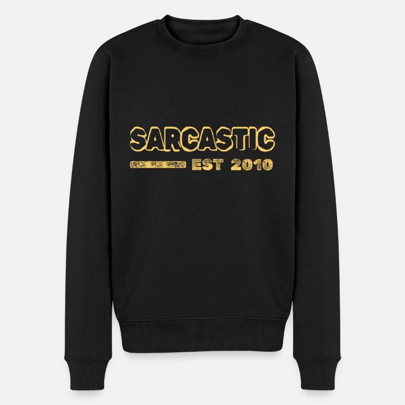 Sarcastic 2010 - Männer Premium Bio Pullover - Schwarz
