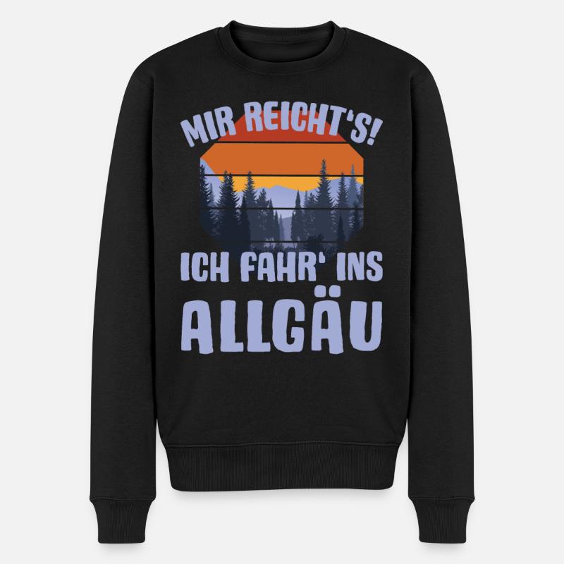 Allgäu Wandern Panorama Spruch MIR REICHT'S - Männer Premium Bio Pullover - Schwarz