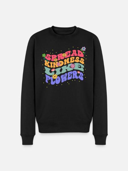 Spreading Kindness Like Flowers Bloom - Men's Premium Organic Jumper - black
