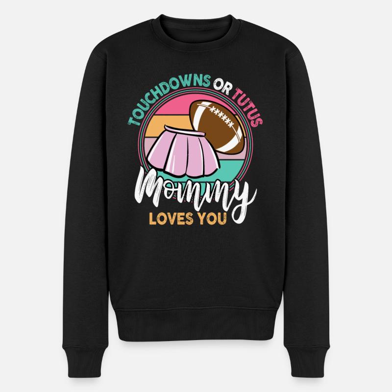 Touchdowns ou Tutus Mommy T’aime - Pull Premium bio Homme - noir