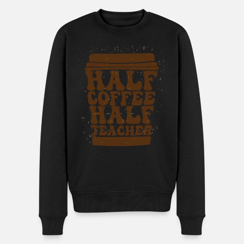 Half Coffee Half Teacher - Männer Premium Bio Pullover - Schwarz