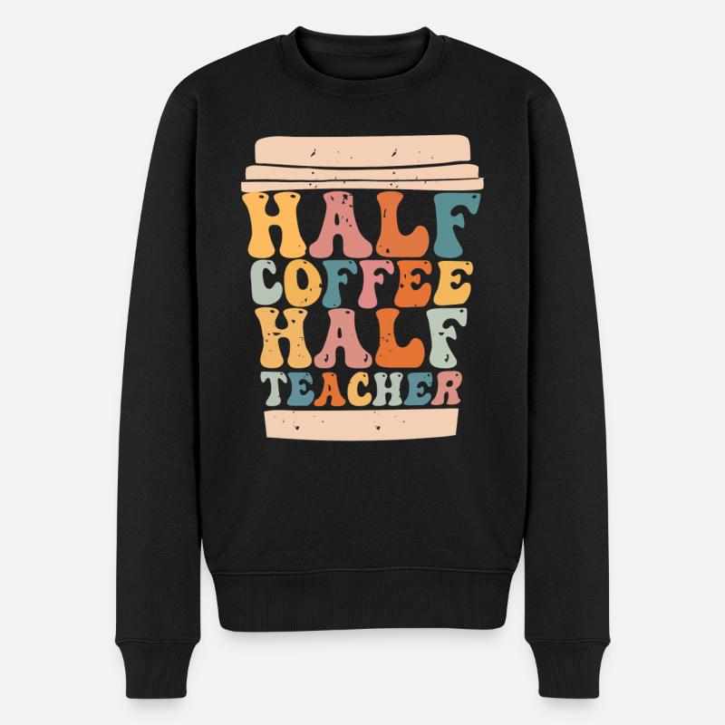 Half Coffee Half Teacher - Männer Premium Bio Pullover - Schwarz