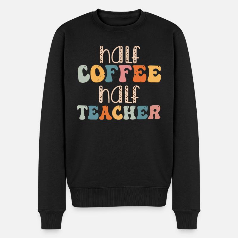 Half Coffee Half Teacher - Männer Premium Bio Pullover - Schwarz