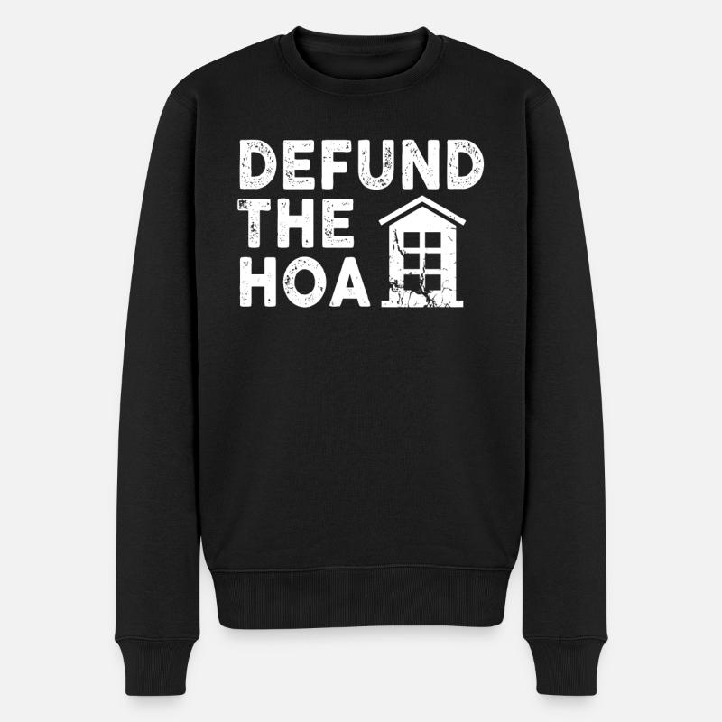 Defund The HOA - Pull Premium bio Homme - noir