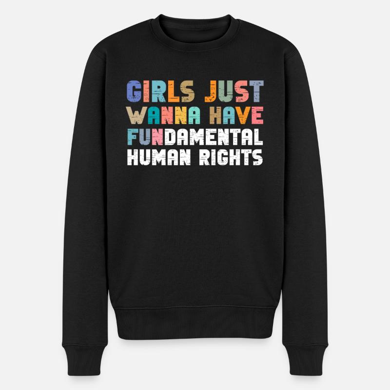 Girls Just Wanna Have Fundamental Human Rights - Männer Premium Bio Pullover - Schwarz
