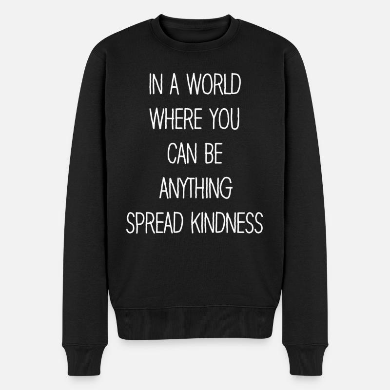 Verbreiten Sie Freundlichkeit Kein Mobbing Motivation Lustig - Männer Premium Bio Pullover - Schwarz