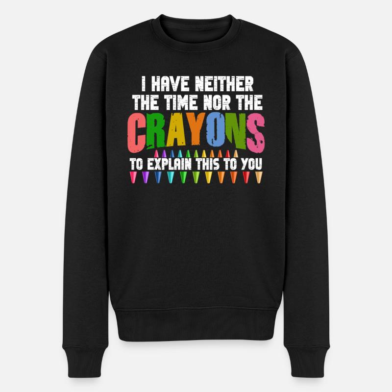 Ich habe nicht die Zeit oder die Buntstifte - Männer Premium Bio Pullover - Schwarz