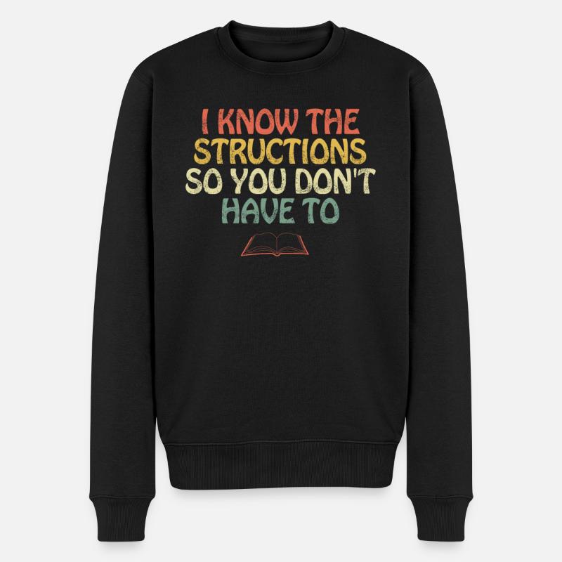 Ich kenne die Strukturen, damit Sie es nicht tun müssen - Männer Premium Bio Pullover - Schwarz