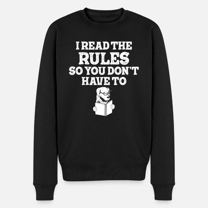 Ich habe die Regeln gelesen, damit Sie nicht - Männer Premium Bio Pullover - Schwarz