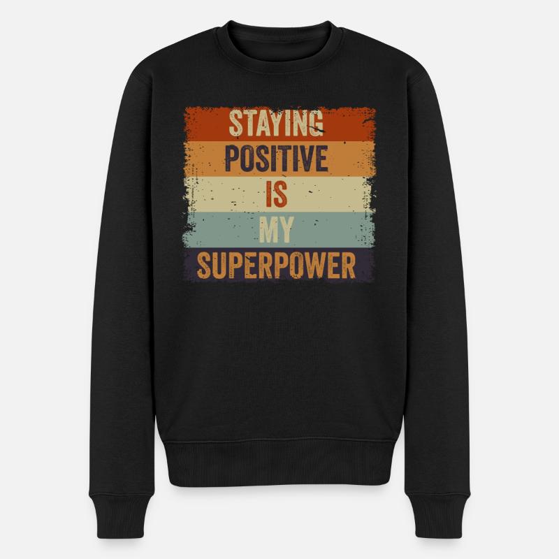 Rester positif est mon superpouvoir - Pull Premium bio Homme - noir