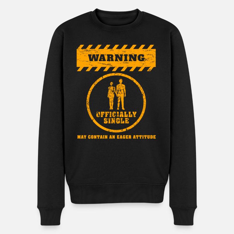 Warnung Offiziell Single Eifer Attitude - Männer Premium Bio Pullover - Schwarz