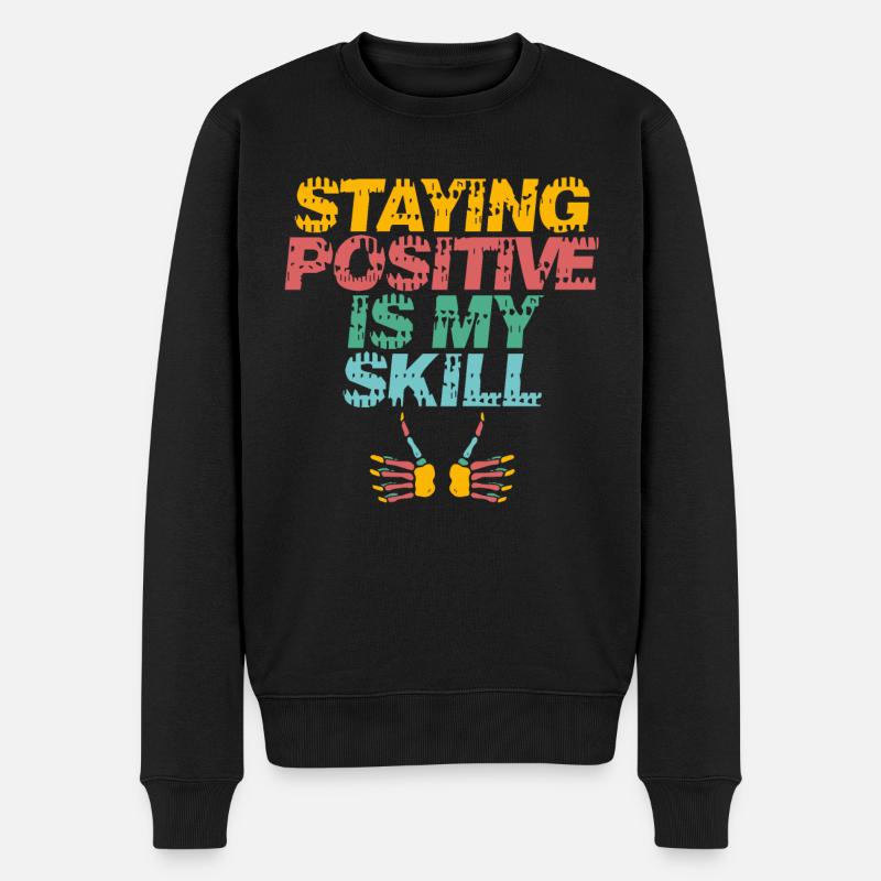 Rester positif est ma compétence - Pull Premium bio Homme - noir