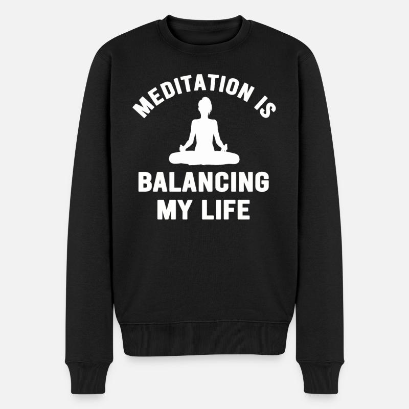 La méditation équilibre ma vie - Pull Premium bio Homme - noir