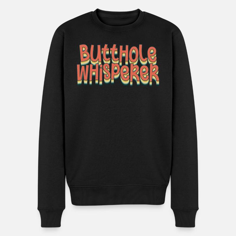 Arschloch-Flüsterer - Männer Premium Bio Pullover - Schwarz