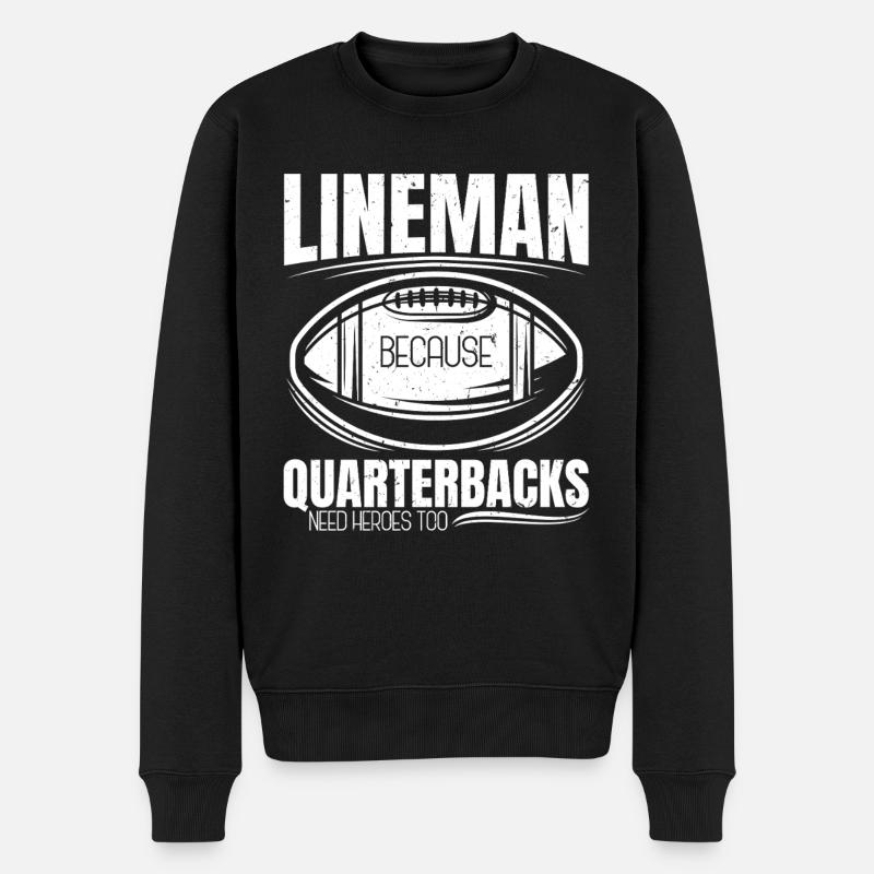 Lineman, weil Quarterbacks Helden brauchen - Männer Premium Bio Pullover - Schwarz