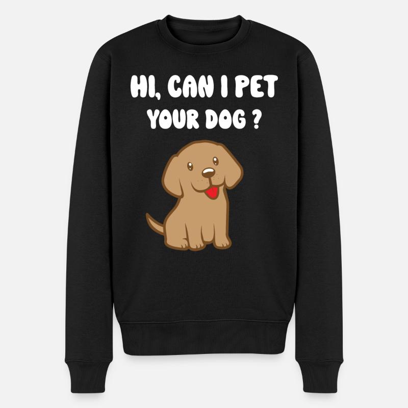 Can I Pet Your Dog - Männer Premium Bio Pullover - Schwarz