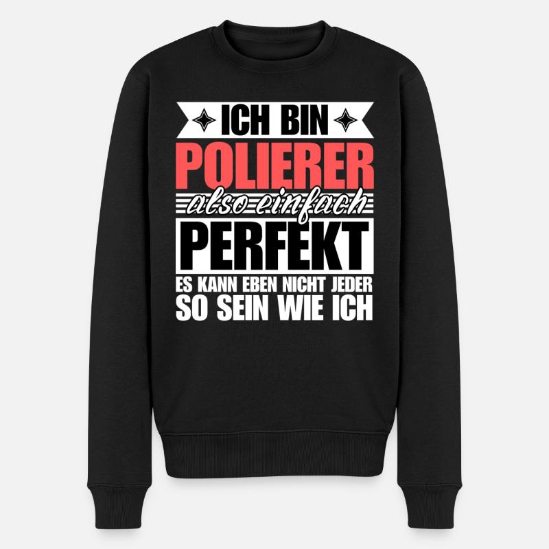Perfekter Polierer - Männer Premium Bio Pullover - Schwarz