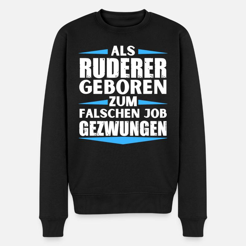 Ruderer im falschen Job gelandet - Männer Premium Bio Pullover - Schwarz