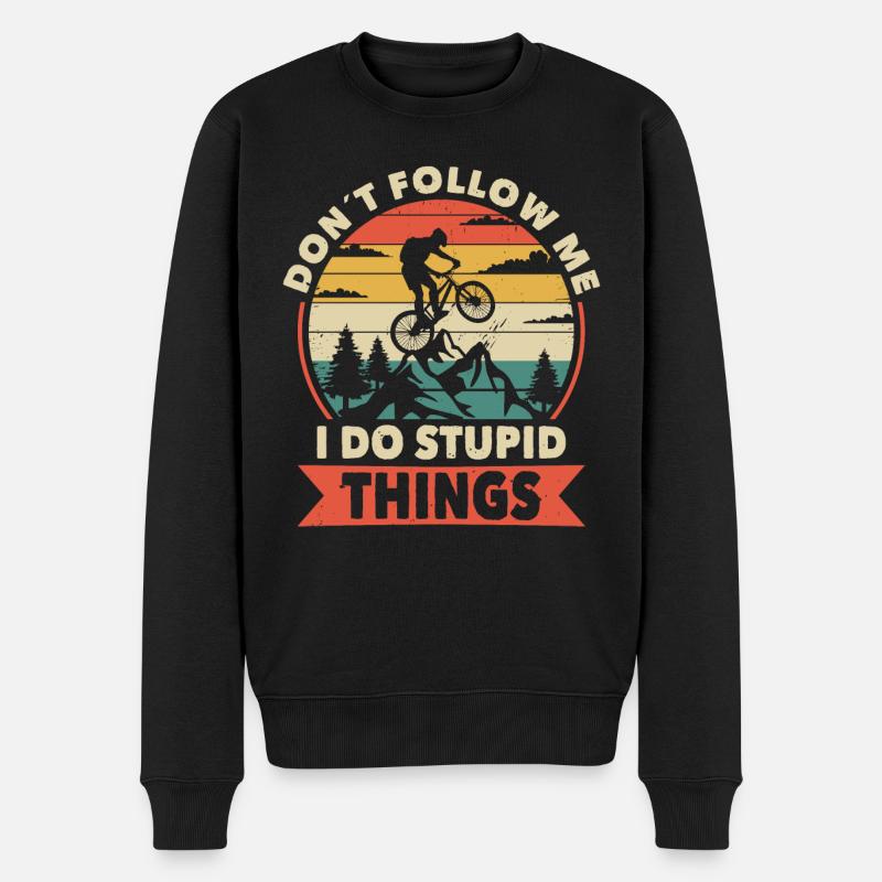 Don t Follow Me I Do Stupid Things MTB - Männer Premium Bio Pullover - Schwarz