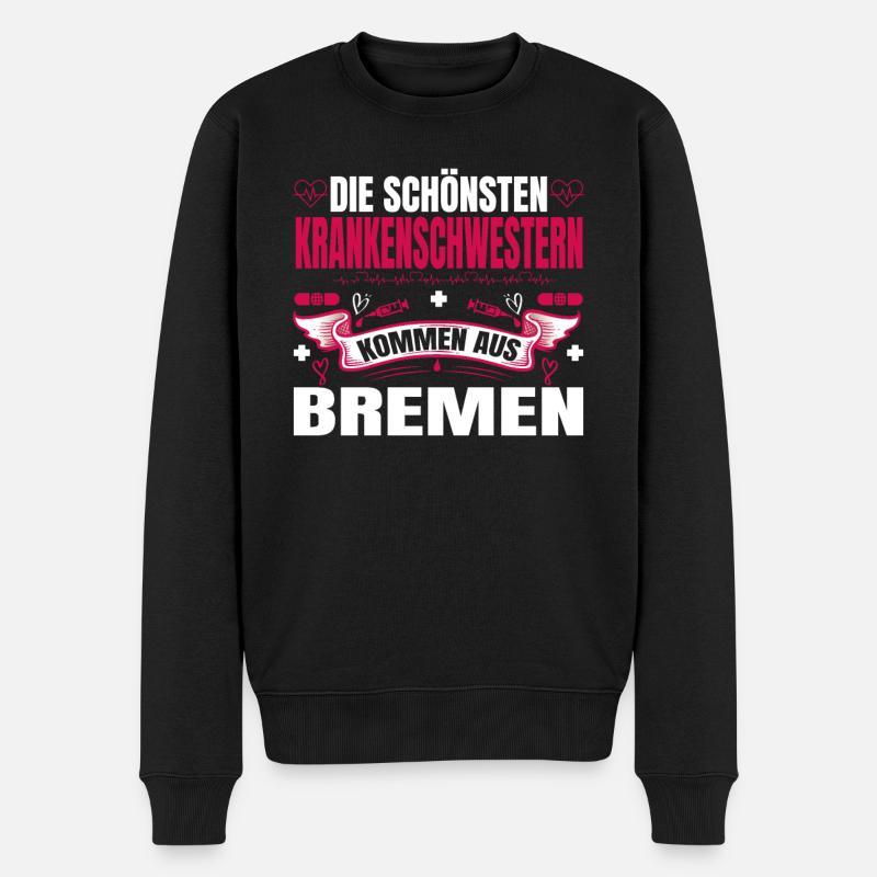 Die Schönsten Krankenschwestern Kommen Aus Bremen - Männer Premium Bio Pullover - Schwarz
