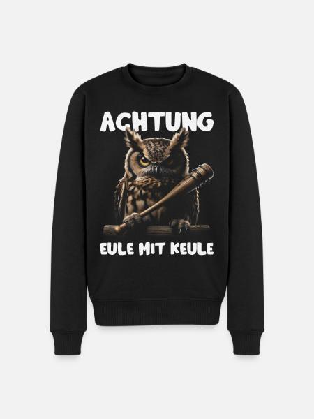 Schläger Eule mit Keule Lustige Sprüche Eulenmotiv - Männer Premium Bio Pullover - Schwarz