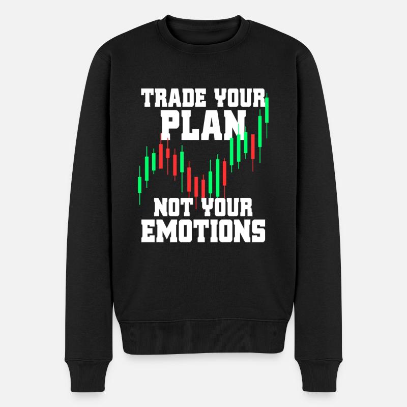 Trade Your Plan Not Your Emotions Aktien Trader - Männer Premium Bio Pullover - Schwarz