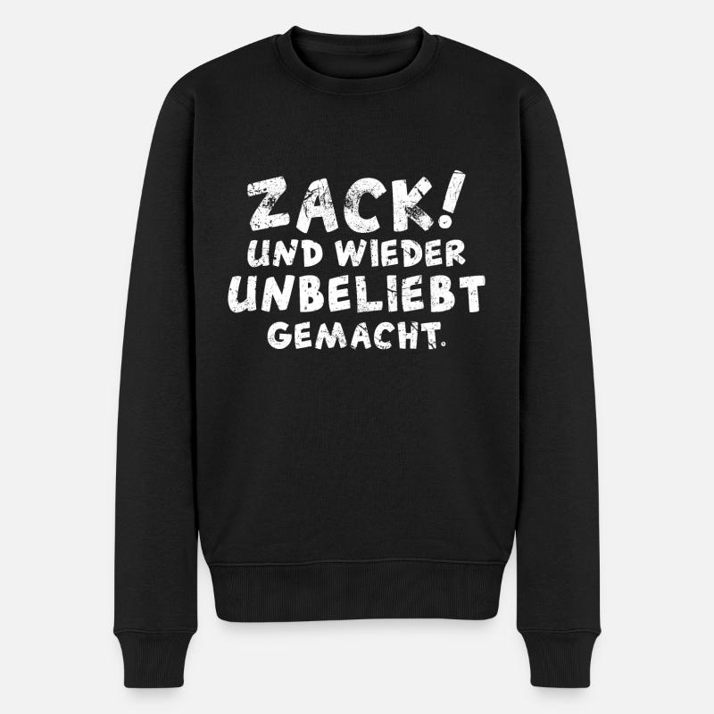 zack und wieder unbeliebt gemacht - Männer Premium Bio Pullover - Schwarz