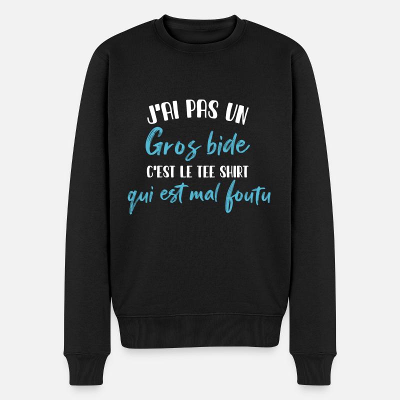 J'ai Pas Un Gros Bide C'est Le Tee Shirt Cadeau - Pull Premium bio Homme - noir