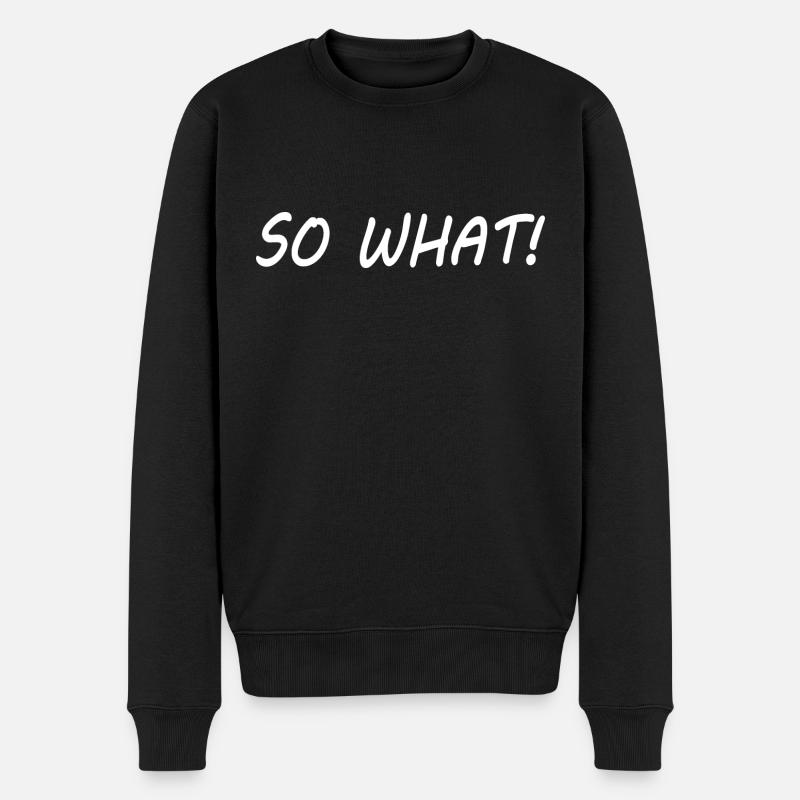 So what - Pull Premium bio Homme - noir