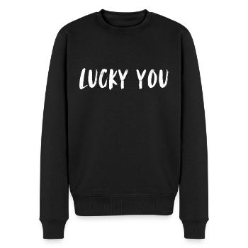 Lucky you. You lucky one, you lucky one. Or luc - Men's Premium Organic Jumper - black - Front - Nico (187cm)