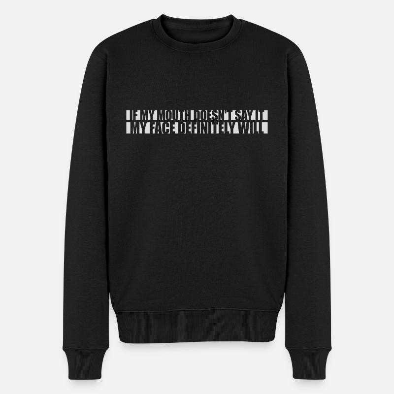my face definitely will - Men's Premium Organic Jumper - black