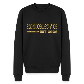 Sarcastic 2026 - Männer Premium Bio Pullover - Schwarz - Vorne - Nico (187cm)