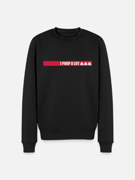 I poop a lot - Men's Premium Organic Jumper - black